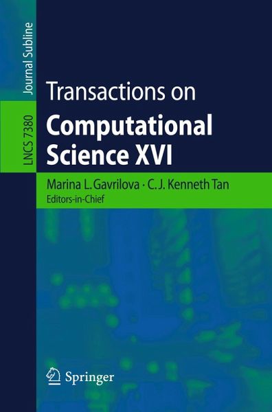 Transactions on Computational Science XVI (eBook, PDF) Transactions on Computational Science XVI (eBook, PDF)