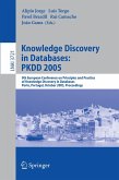 Knowledge Discovery in Databases: PKDD 2005 (eBook, PDF)