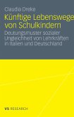 Künftige Lebenswege von Schulkindern (eBook, PDF)