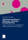 Patientencompliance - Messung, Typologie, Erfolgsfaktoren (eBook, PDF)