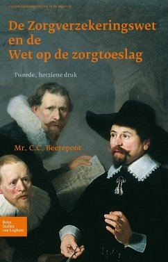 De Zorgverzekeringswet en de Wet op de zorgtoeslag (eBook, PDF) - Beerepoot, C. C.