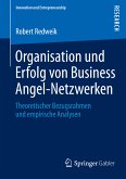 Organisation und Erfolg von Business Angel-Netzwerken (eBook, PDF)