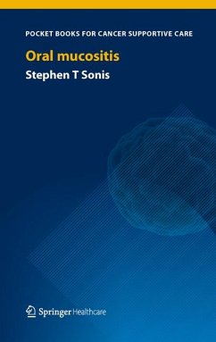 Oral Mucositis (eBook, PDF) - Sonis, Stephen T
