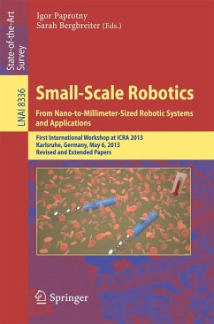 Cover Small-Scale Robotics From Nano-to-Millimeter-Sized Robotic Systems and Applications (eBook, PDF)