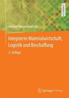 Integrierte Materialwirtschaft, Logistik und Beschaffung (eBook, PDF) - Wannenwetsch, Helmut