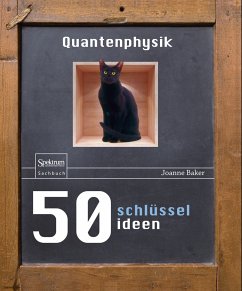 50 Schlüsselideen Quantenphysik (eBook, PDF) - Baker, Joanne