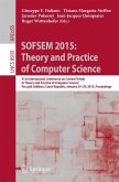 SOFSEM 2015: Theory and Practice of Computer Science (eBook, PDF)