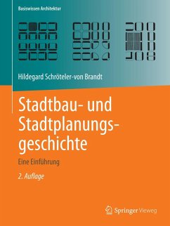 Stadtbau- und Stadtplanungsgeschichte (eBook, PDF) - Schröteler-Von Brandt, Hildegard