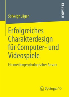 Erfolgreiches Charakterdesign für Computer- und Videospiele (eBook, PDF) - Jäger, Solveigh
