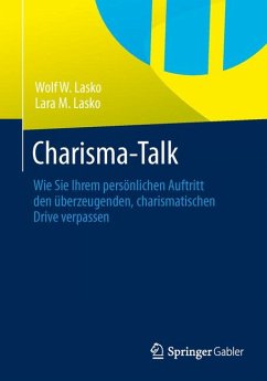 Charisma-Talk (eBook, PDF) - Lasko, Wolf W.; Lasko, Lara M.