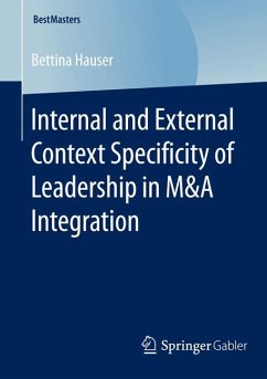 Internal and External Context Specificity of Leadership in M&A Integration (eBook, PDF) - Hauser, Bettina