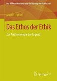 Das Ethos der Ethik (eBook, PDF)