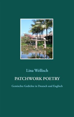 Patchwork Poetry (eBook, ePUB) - Wellisch, Lina