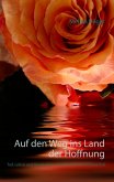 Auf den Weg ins Land der Hoffnung (eBook, ePUB)