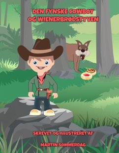 Den fynske cowboy og wienerbrødstyven (eBook, ePUB)