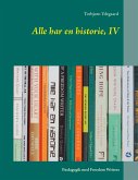 Alle har en historie, IV (eBook, ePUB) Alle har en historie, IV (eBook, ePUB)