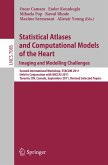 Statistical Atlases and Computational Models of the Heart: Imaging and Modelling Challenges (eBook, PDF)