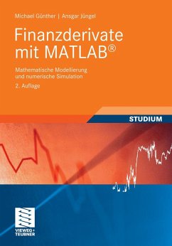 Finanzderivate mit MATLAB (eBook, PDF) - Günther, Michael; Jüngel, Ansgar