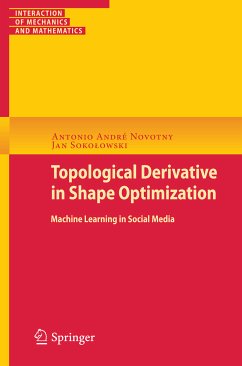 Topological Derivatives in Shape Optimization (eBook, PDF) - Novotny, Antonio André; Sokołowski, Jan