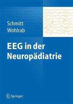 EEG in der Neuropädiatrie (eBook, PDF) - Schmitt, Bernhard; Wohlrab, Gabriele