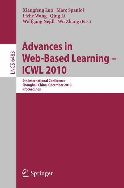 Advances in Web-Based Learning - ICWL 2010 (eBook, PDF) Advances in Web-Based Learning - ICWL 2010 (eBook, PDF)