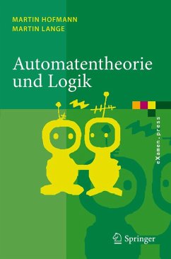Automatentheorie und Logik (eBook, PDF) - Hofmann, Martin; Lange, Martin
