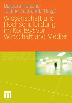 Wissenschaft und Hochschulbildung im Kontext von Wirtschaft und Medien (eBook, PDF)