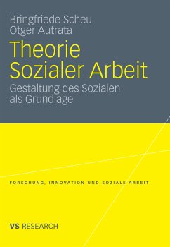 Theorie Sozialer Arbeit (eBook, PDF) - Scheu, Bringfriede; Autrata, Otger