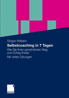 Selbstcoaching in 7 Tagen (eBook, PDF) - Wilbers, Gregor