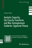 Analytic Capacity, the Cauchy Transform, and Non-homogeneous Calderón–Zygmund Theory (eBook, PDF)