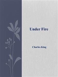 Under Fire (eBook, ePUB) - King, Charles