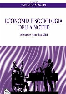 Economia e sociologia della notte (eBook, ePUB) - Minardi, Everardo