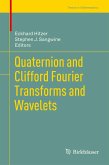 Quaternion and Clifford Fourier Transforms and Wavelets (eBook, PDF)