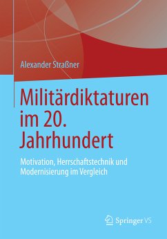 Militärdiktaturen im 20. Jahrhundert (eBook, PDF) - Straßner, Alexander