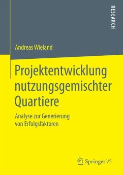 Projektentwicklung nutzungsgemischter Quartiere (eBook, PDF) - Wieland, Andreas