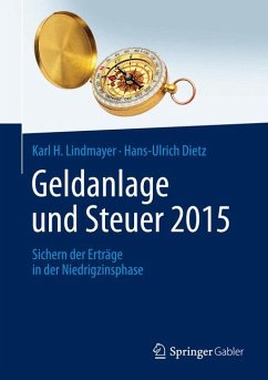 Geldanlage und Steuer 2015 (eBook, PDF) - Lindmayer, Karl H.; Dietz, Hans-Ulrich