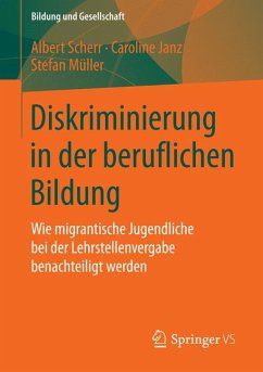 Diskriminierung in der beruflichen Bildung (eBook, PDF) - Scherr, Albert; Janz, Caroline; Müller, Stefan
