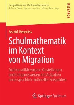 Schulmathematik im Kontext von Migration (eBook, PDF) - Deseniss, Astrid