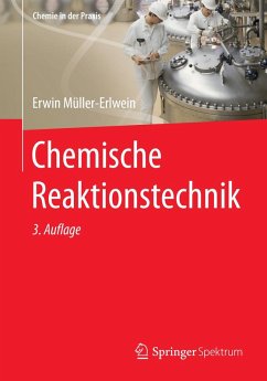 Chemische Reaktionstechnik (eBook, PDF) - Müller-Erlwein, Erwin