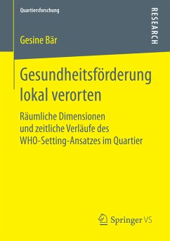 Gesundheitsförderung lokal verorten (eBook, PDF) - Bär, Gesine