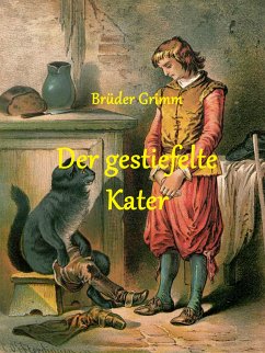 Der gestiefelte Kater (eBook, ePUB) - Grimm, Brüder