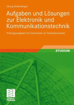 Aufgaben und Lösungen zur Elektronik und Kommunikationstechnik (eBook, PDF) - Allmendinger, Georg