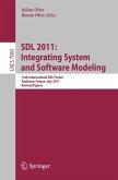 SDL 2011: Integrating System and Software Modeling (eBook, PDF)