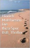 Die Ibiza-Spur (eBook, ePUB)