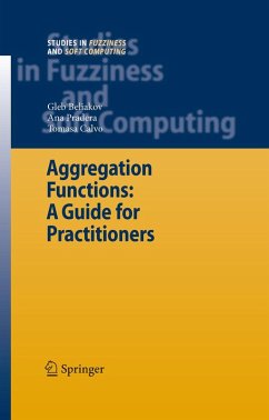Aggregation Functions: A Guide for Practitioners (eBook, PDF) - Beliakov, Gleb; Pradera, Ana; Calvo, Tomasa