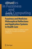Fuzziness and Medicine: Philosophical Reflections and Application Systems in Health Care (eBook, PDF)