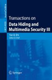 Transactions on Data Hiding and Multimedia Security III (eBook, PDF)