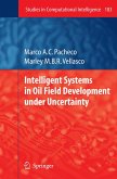 Intelligent Systems in Oil Field Development under Uncertainty (eBook, PDF)