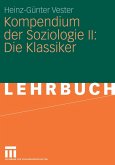 Kompendium der Soziologie II: Die Klassiker (eBook, PDF)