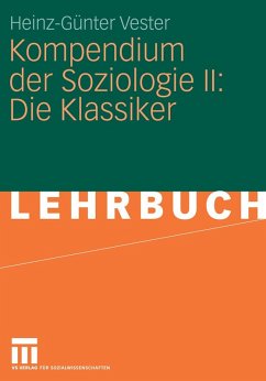 Kompendium der Soziologie II: Die Klassiker (eBook, PDF) - Vester, Heinz-Günter